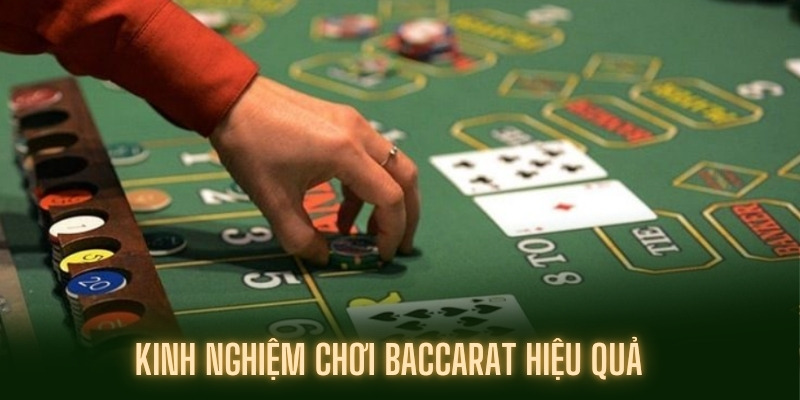 Kinh nghiệm chơi Baccarat của các tay chơi lâu năm