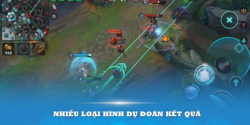 Nhiều loại hình dự đoán kết quả trong LoL